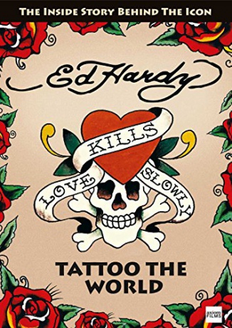 Ed Hardy: Tattoo The World [DVD]