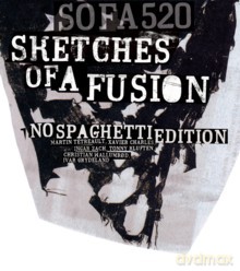 No Spaghetti Edition: Sketches of a fusion [CD]