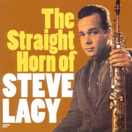Steve Lacy: The Straight Horn of Steve Lacy + Reflections. Steve Lacy Plays Thelonious Monk [CD]