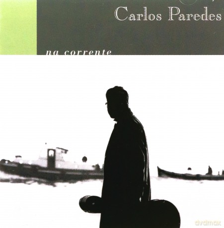 Carlos Paredes: Na Corrente [CD]