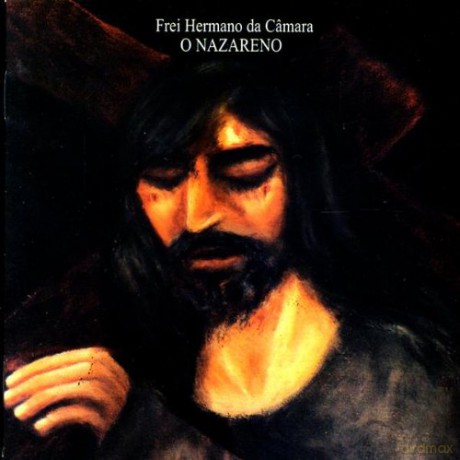 Frei Hermano Da Câmara: O Nazareno [CD]