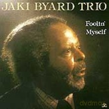 Jaki Byard: Foolin' Myself [CD]