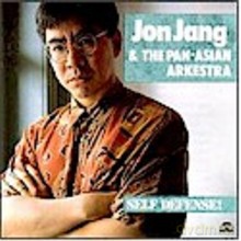 Jon Jang and the Pan-Asian Arkestra: Self Defense! [CD]