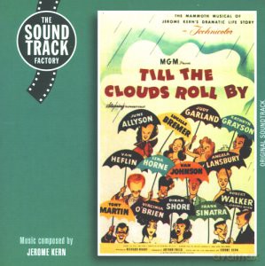 Till The Clouds Roll By soundtrack (Burzliwe Życie Kerna) [CD]