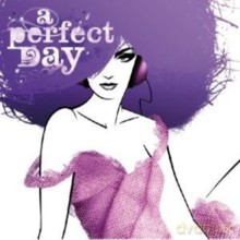 Różni Wykonawcy: A Perfect Day [CD]