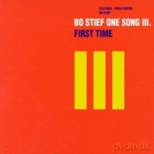 Bo Stief One Song III: First Time [CD]