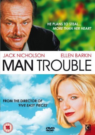 Man Trouble (Kłopoty z facetami) [DVD]