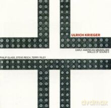 Ulrich Krieger: Early American Minimalim - Walls Of Sound II [CD]