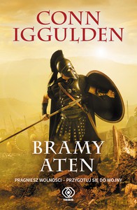 Ateńczyk (Tom 1) Bramy Aten - Conn Iggulden [KSIĄŻKA]