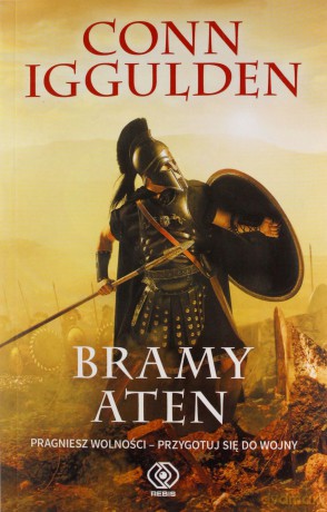 Ateńczyk (Tom 1) Bramy Aten - Conn Iggulden [KSIĄŻKA]