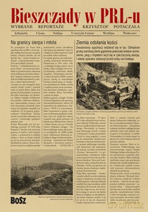 Bieszczady w PRL-u. Wybrane reportaże - Krzysztof Potaczała [KSIĄŻKA]