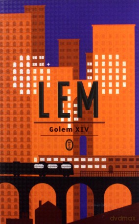 Golem XIV - Stanisław Lem [KSIĄŻKA]
