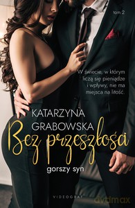 Gorszy syn (Tom 2) Bez przeszłości - Katarzyna Grabowska [KSIĄŻKA]