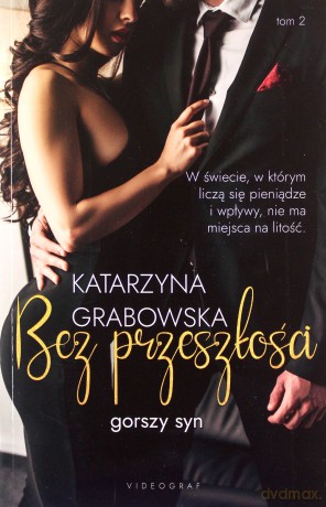 Gorszy syn (Tom 2) Bez przeszłości - Katarzyna Grabowska [KSIĄŻKA]