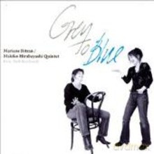 Makiko Hirabayashi, Mariane Bitran Quintet feat. Bob Rockwell: From Blue To Grey [CD]