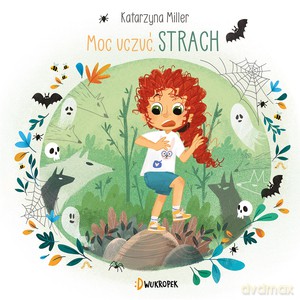 Moc uczuć (Tom 3) Strach - Katarzyna Miller [KSIĄŻKA]