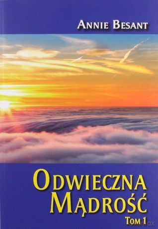 Odwieczna mądrość (Tom 1) - Annie Besant [KSIĄŻKA]