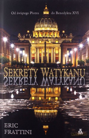 Sekrety Watykanu - Eric Frattini [KSIĄŻKA]