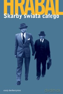 Skarby świata całego - Bohumil Hrabal [KSIĄŻKA]