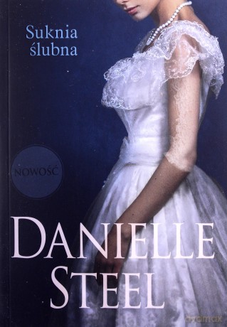 Suknia ślubna - Danielle Steel [KSIĄŻKA]