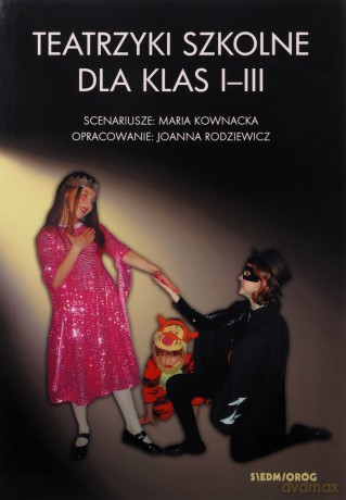 Teatrzyki szkolne dla klad I-III - Maria Kownacka [KSIĄŻKA]