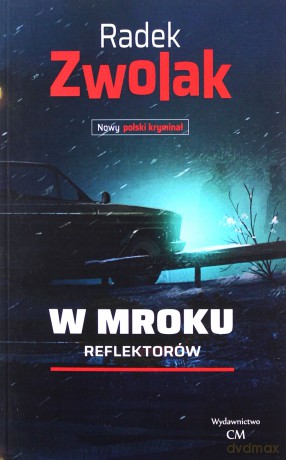 W mroku reflektorów - Radek Zwolak [KSIĄŻKA]