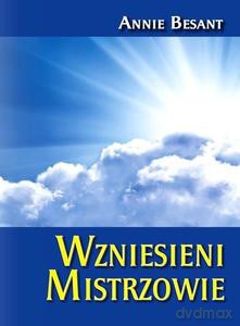 Wzniesieni Mistrzowie - Annie Besant [KSIĄŻKA]