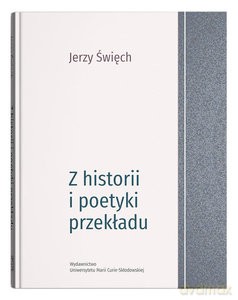 Z historii i poetyki przekładu - Jerzy Święch [KSIĄŻKA]