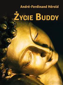 Życie Buddy - Andr-Ferdinand Hrold [KSIĄŻKA]