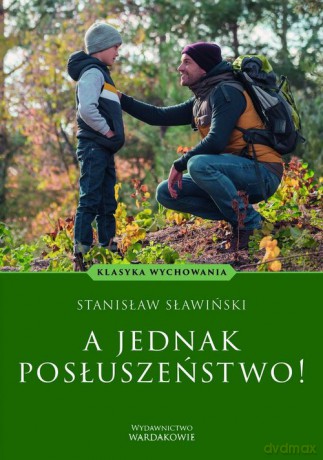 A jednak posłuszeństwo! - Stanisław Sławiński [KSIĄŻKA]