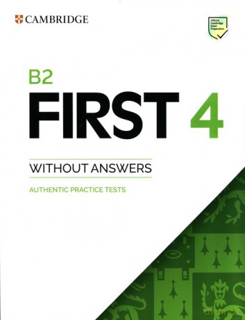 B2 First 4 Authentic Practice Tests [KSIĄŻKA]