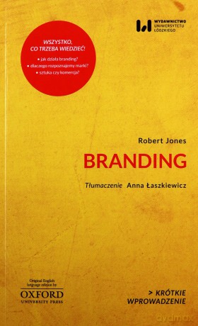 Branding Krótkie Wprowadzenie 29 - Robert Jones [KSIĄŻKA]
