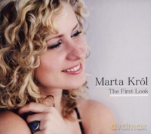 Marta Król: The First Look [CD]