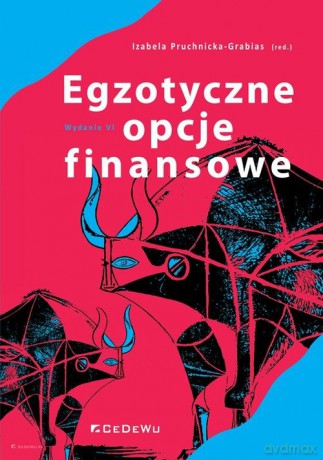Egzotyczne opcje finansowe - Izabela Pruchnicka-Grabias [KSIĄŻKA]