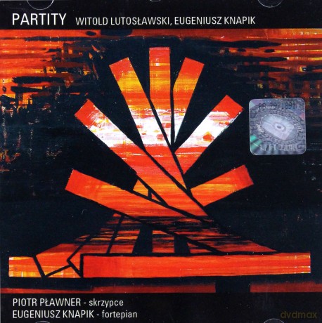 Piotr Pławner, Eugeniusz Knapik: Witold Lutosławski, Eugeniusz Knapik: Partity [CD]