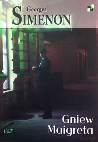 Gniew Maigreta - Georges Simenon [KSIĄŻKA]