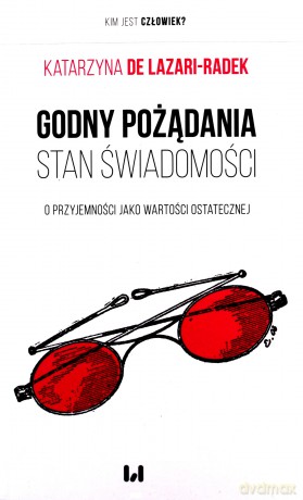 Godny pożądania stan świadomości - Lazari-Radek Katarzyna de [KSIĄŻKA]