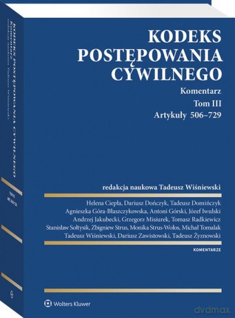 Kodeks postępowania cywilnego Komentarz (Tom 3) Artykuły 506-729 [KSIĄŻKA]