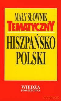 Mały słownik tematyczny hiszpańsko-polski - Jan Krzyżanowski [KSIĄŻKA]