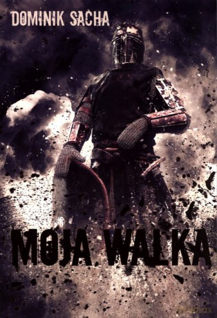 Moja walka - Dominik Sacha [KSIĄŻKA]