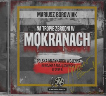 Na tropie zbrodni w Mokranach - Mariusz Borowiak [AUDIOBOOK]
