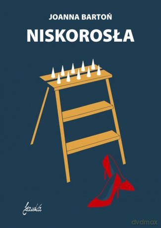 Niskorosła - Joanna Bartoń [KSIĄŻKA]