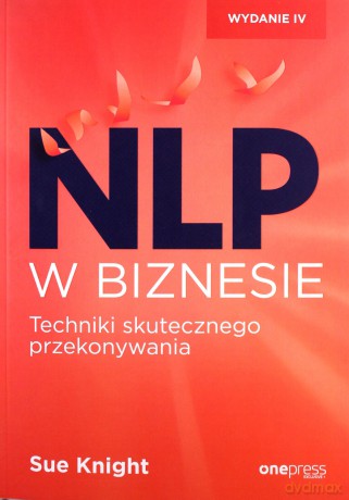 NLP w biznesie - Sue Knight [KSIĄŻKA]
