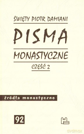 Pisma monastyczne Część 2 - Piotr Damiani [KSIĄŻKA]