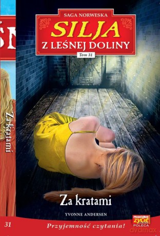Silja z Leśnej Doliny (Tom 31) Za kratami - Yvonne Andersen [KSIĄŻKA]
