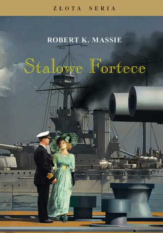 Stalowe fortece (Tom 1) - Robert K. Massie [KSIĄŻKA]