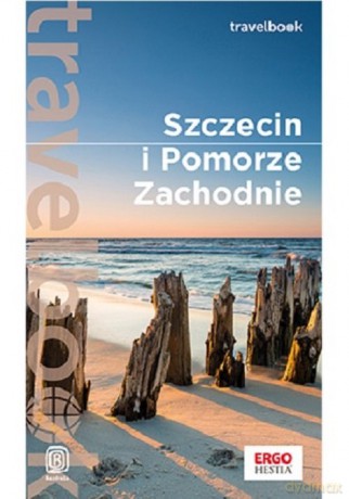 Szczecin i Pomorze Zachodnie Travelbook - Mateusz Żuławski [KSIĄŻKA]