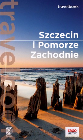 Szczecin i Pomorze Zachodnie Travelbook - Mateusz Żuławski [KSIĄŻKA]