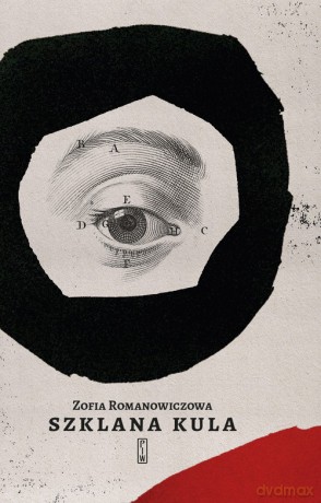 Szklana kula - Zofia Romanowiczowa [KSIĄŻKA]