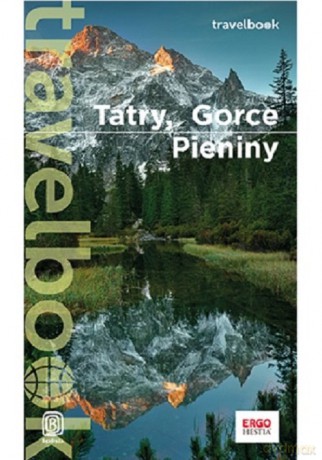 Tatry, Gorce, Pieniny, Orawa i Spisz. Travelbook [KSIĄŻKA]
